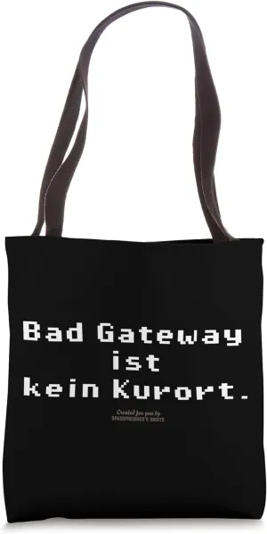 Admin Bad Gateway ist kein Kurort Funny Saying Admin Tote Bag