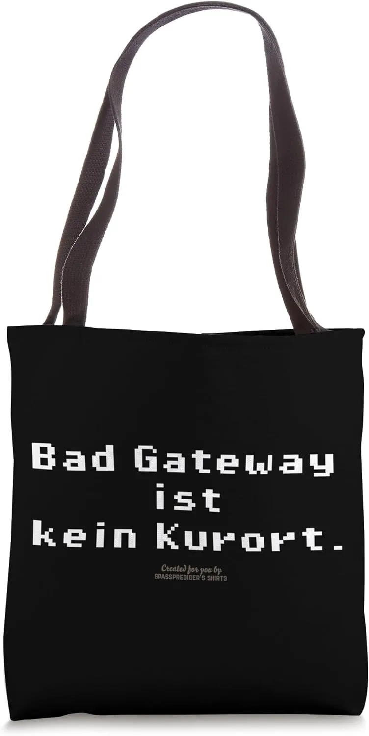 Admin Bad Gateway ist kein Kurort Funny Saying Admin Tote Bag