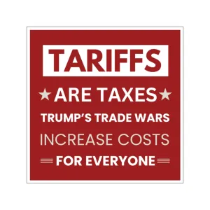 Anti-Trump "Tariffs Are Taxes" Sticker | Anti-MAGA Vinyl Decal | Political Sticker