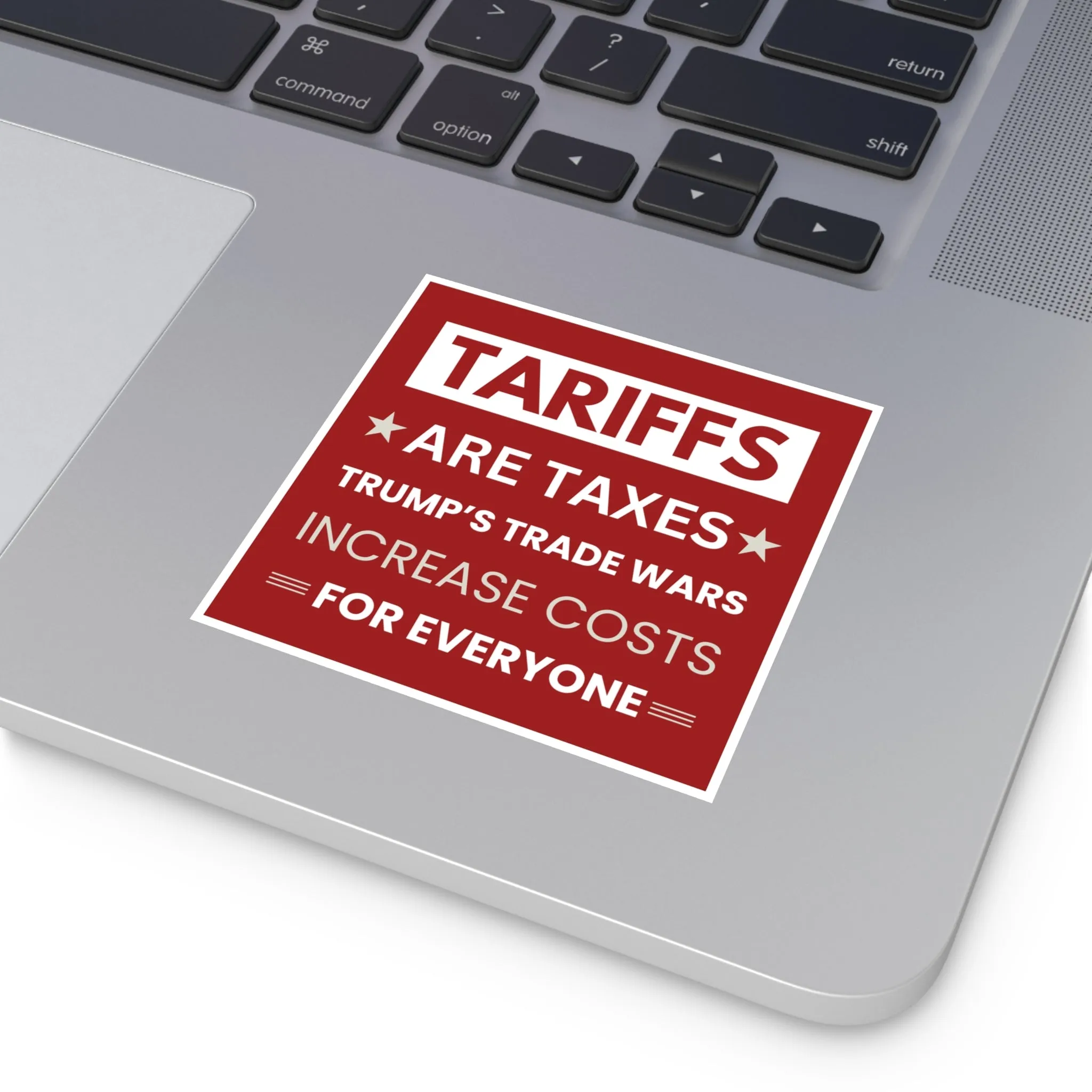 Anti-Trump "Tariffs Are Taxes" Sticker | Anti-MAGA Vinyl Decal | Political Sticker