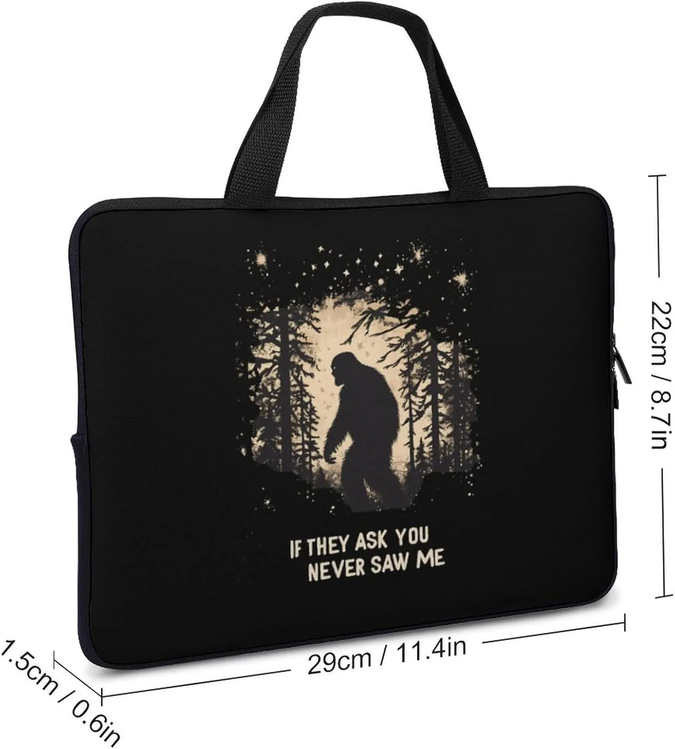 Bigfoot If They Ask You Never Saw Me Laptop Sleeve Bag Computer Carrying Case Laptops Protective Cover for Travel Business