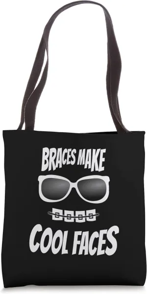 Braces make cool faces, sunglasses are cool Tote Bag