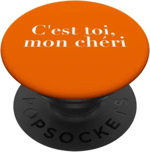 C'est Toi, Mon Chéri It's You, My Dear Pretty French Saying PopSockets Swappable PopGrip