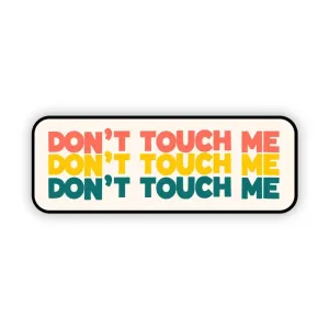 Don't Touch Me Sticker