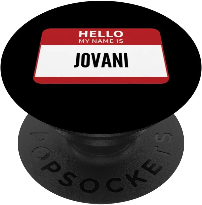 Hello My Name Is Jovani PopSockets Swappable PopGrip