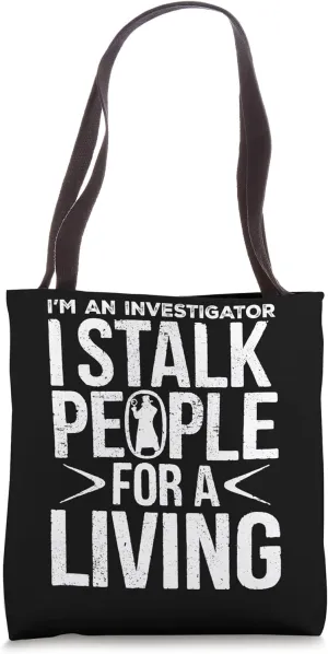 Investigator Funny Private Investigation Tote Bag