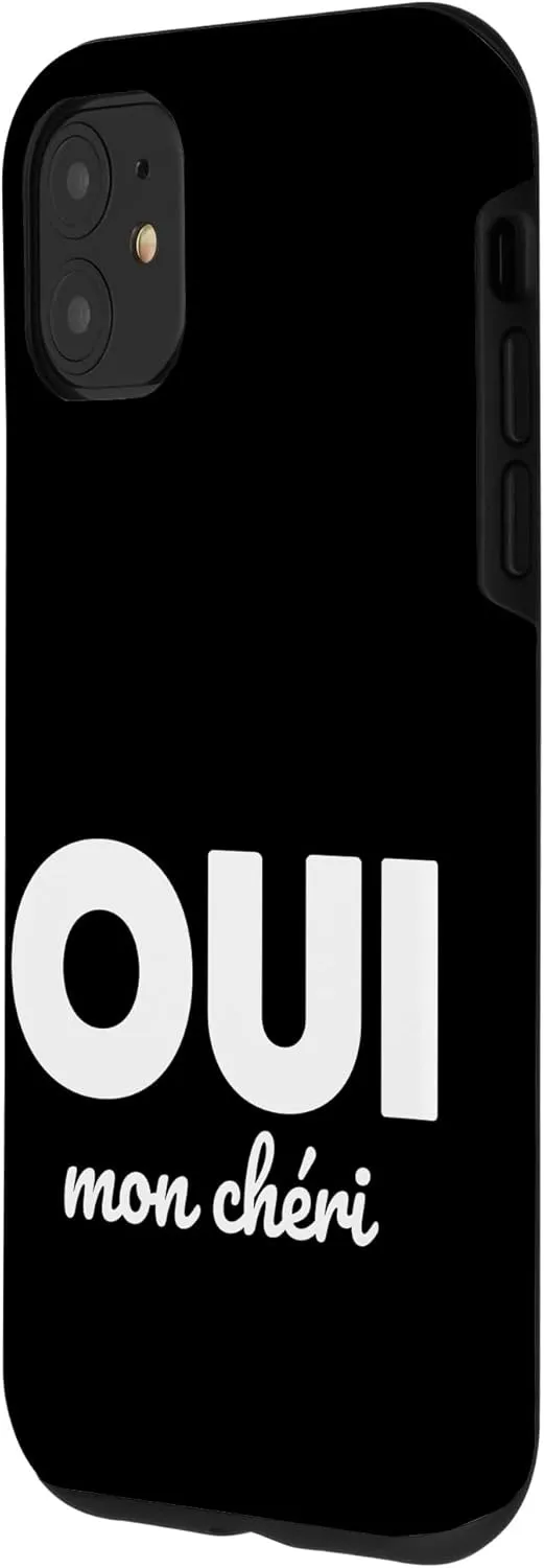 iPhone 11 Oui Mon Cheri Cool French Expression Quotes Graphic Designs Case