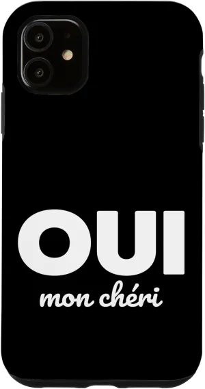 iPhone 11 Oui Mon Cheri Cool French Expression Quotes Graphic Designs Case