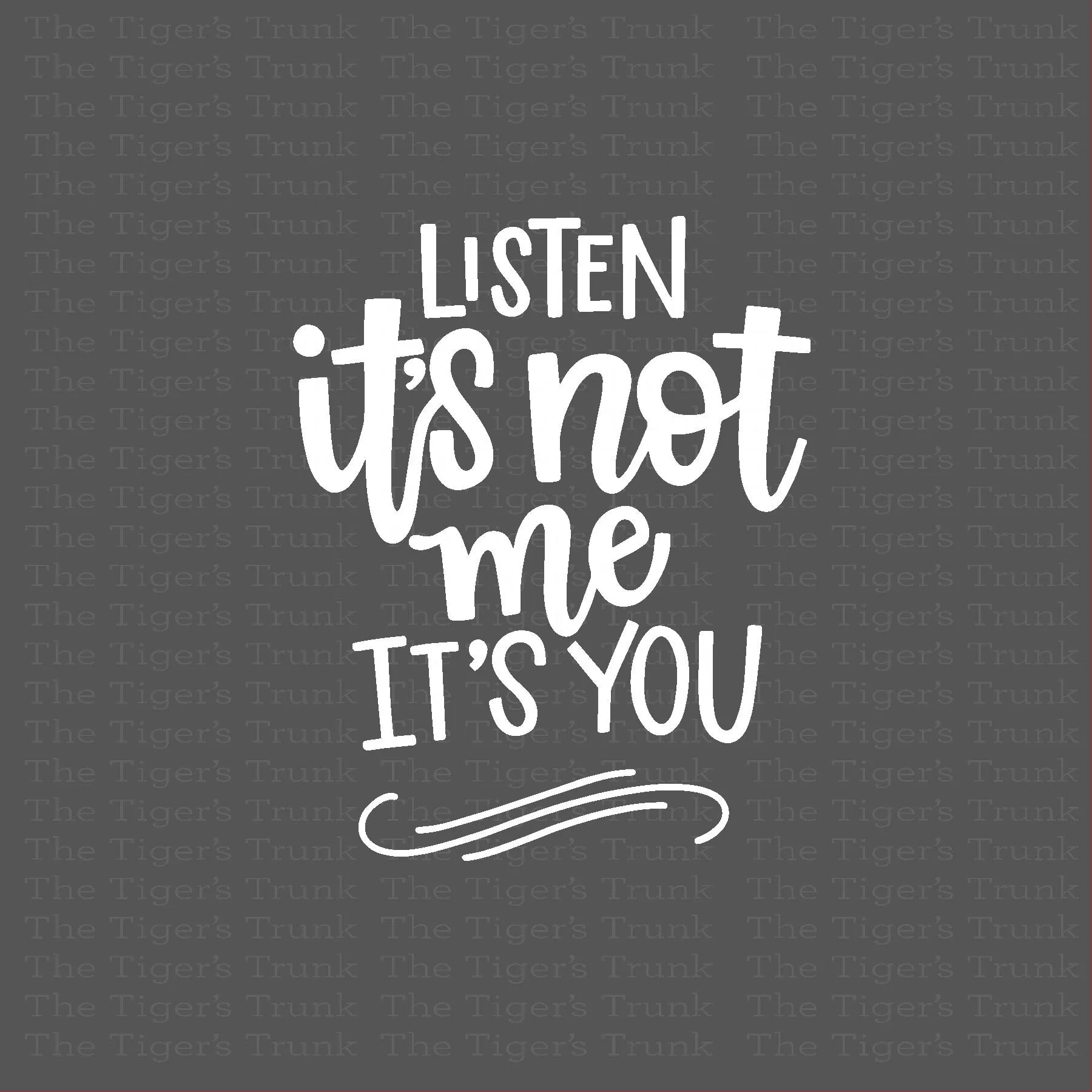 Listen, It's Not Me It's You UV-DTF Sticker