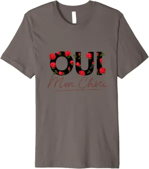 Oui Mon Cheri Cool French Expression Quotes Graphic Designs Premium T-Shirt