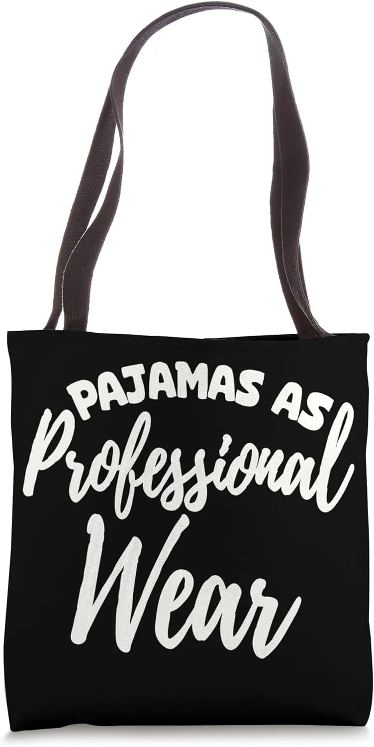 Pajamas Funny Digital Nomad Remote Work Tote Bag