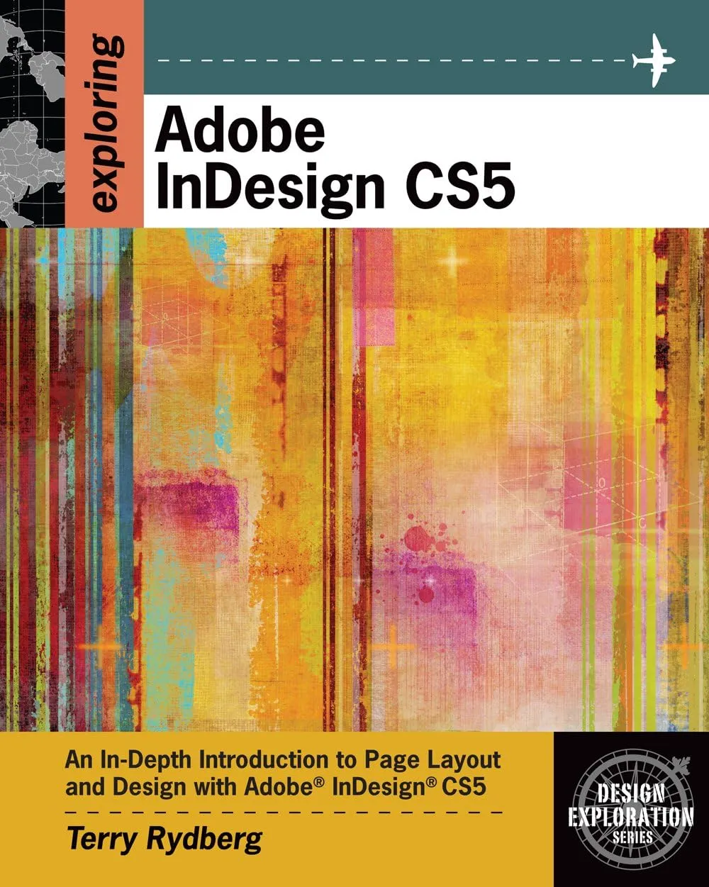 Premium Website for Rydberg's Exploring Adobe InDesign CS5, 1st Edition
