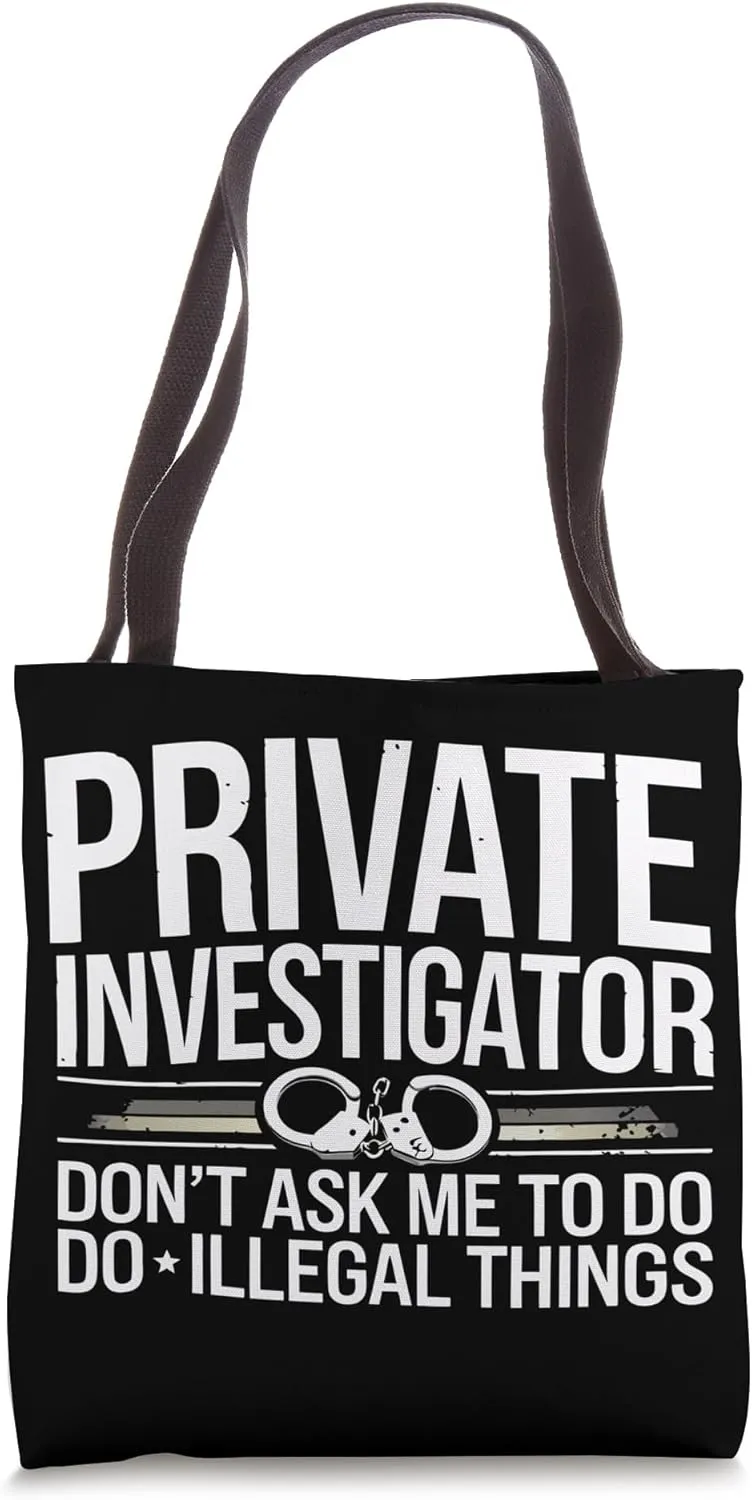 Private Investigator Principles Investigation Tote Bag