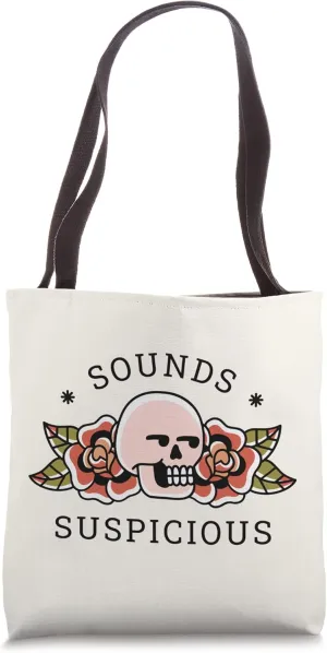 Sounds Suspicious True Crime Fan Mystery Funny Skeleton Meme Tote Bag