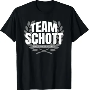 Team Schott Proud Family Member Schott T-Shirt