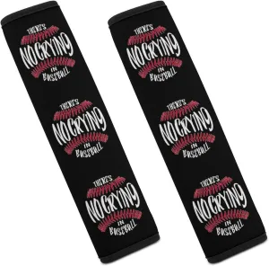 There's No Crying in Baseball Fashion Car Seat Belt Cover Pad for Shoulder Bag Camera Soft Comfort Accessories 2PCS