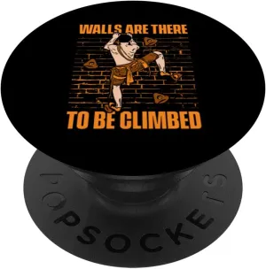 Walls Are There To Be Climbed Alpine Outdoor Speed Climbing PopSockets Swappable PopGrip