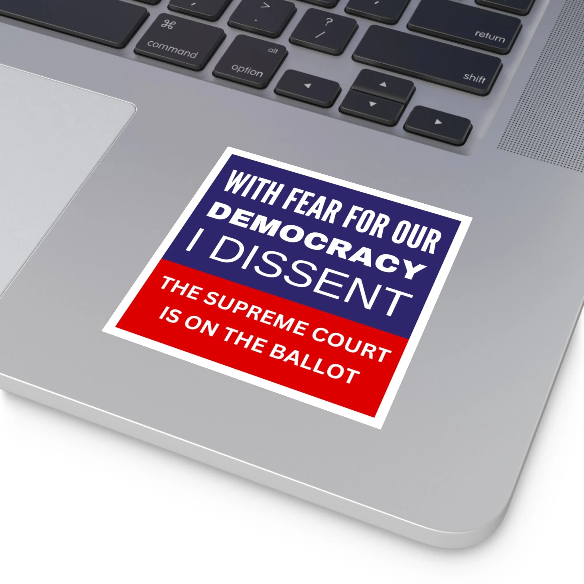 With Fear for Our Democracy Sticker | Supreme Court Protest | Political Vinyl Decal